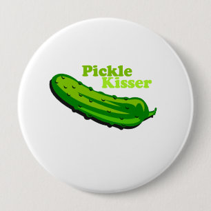 Pickle kisser 10 cm round badge