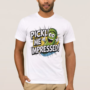 Pickle me impressed! T-Shirt