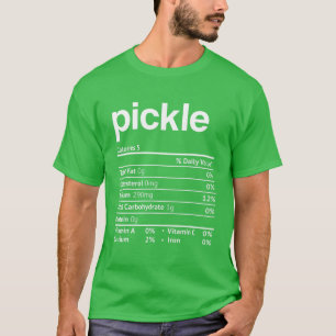 Pickle Nutrition Facts Funny Thanksgiving Christma T-Shirt