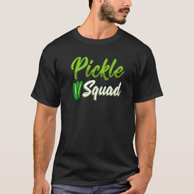 Pickle Squad   T-Shirt (Front)
