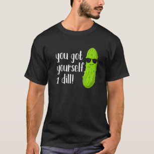 Pickle You Got Yourself a Dill Men Kids Pickle T-Shirt