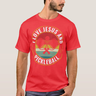 PicklebalI I Love Jesus and Pickleball Funny Quote T-Shirt
