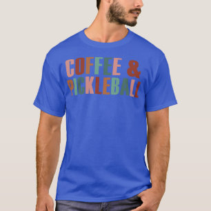 PICKLEBALL 4 T-Shirt