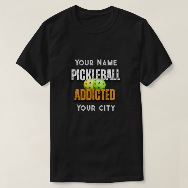 Pickleball Addict T-Shirt (Design Front)