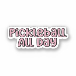 Pickleball All Day Pink Pickleball