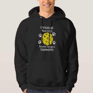 pickleball and Cats because therapy is expensive C Hoodie
