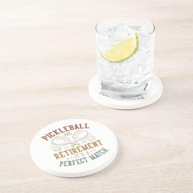 Pickleball and Retirement It's A Perfect Match Coaster (Side)
