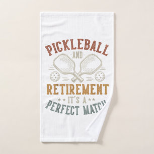 Pickleball and Retirement It's A Perfect Match Hand Towel