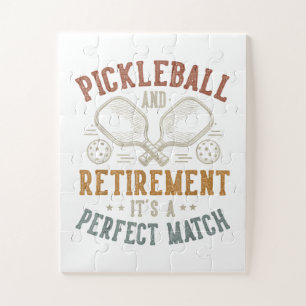 Pickleball and Retirement It's A Perfect Match Jigsaw Puzzle