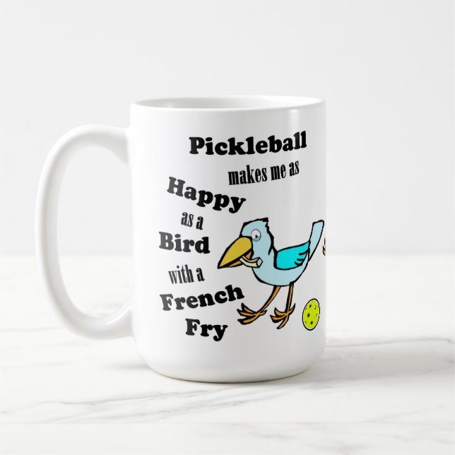 Pickleball - As Happy As A Bird With A French Fry Coffee Mug (Left)