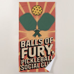 Pickleball Balls Of Fury Social Club Beach Towel