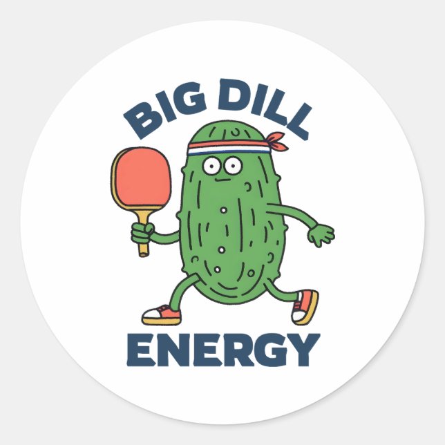 Pickleball - Big Dill Energy  Classic Round Sticker (Front)