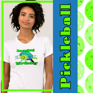 Pickleball Birthday Blue Green Banging Personalise T-Shirt