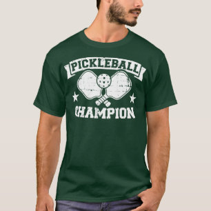 Pickleball Champion T-Shirt