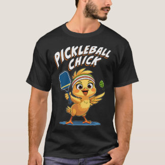 Pickleball Chick- Funny Cute Player For Women T-Shirt