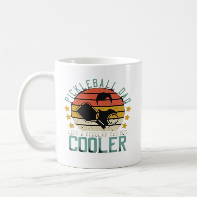 Pickleball Dad Like A Regular Dad But Cooler Coffee Mug (Left)