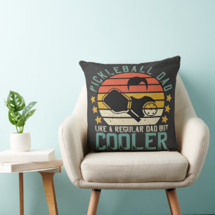 Pickleball Dad Like A Regular Dad But Cooler Cushion