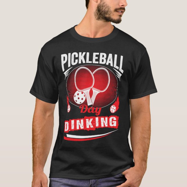 Pickleball Day Dinking Motivational Pickleball Squ T-Shirt (Front)