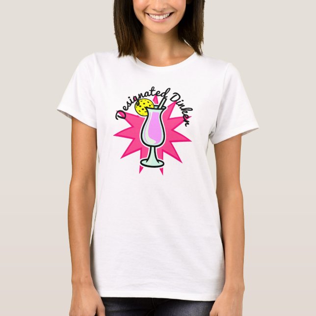 Pickleball Designated Dinker - Pink Cocktail T-Shirt (Front)