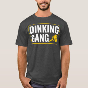 Pickleball Dinking Gang Funny Pickleball Quote T-Shirt