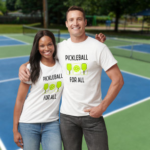 Pickleball For All Paddels and Ball T-Shirt