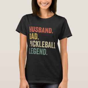 Pickleball Funny Husband Dad Legend Vintage Father T-Shirt