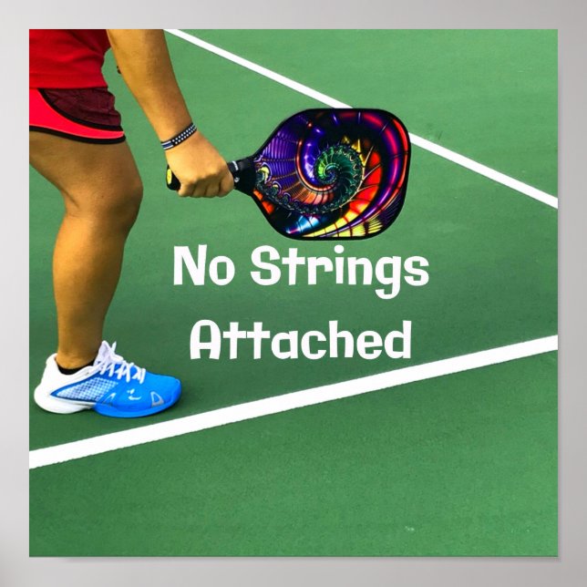 Pickleball Funny No Strings Attached Poster (Front)