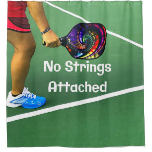 Pickleball Funny No Strings Attached Shower Curtain