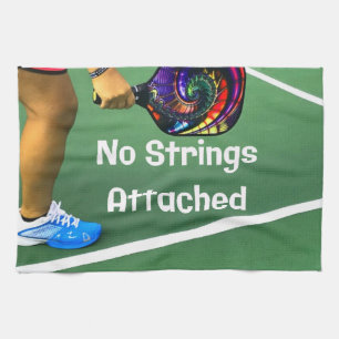 Pickleball Funny No Strings Attached Tea Towel