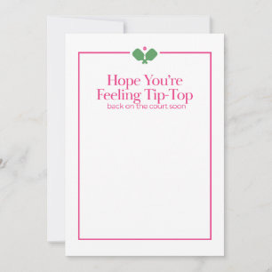 Pickleball Get Well Card   Tip-Top