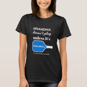 Pickleball Grandma Custom Typography Funny Humor T-Shirt