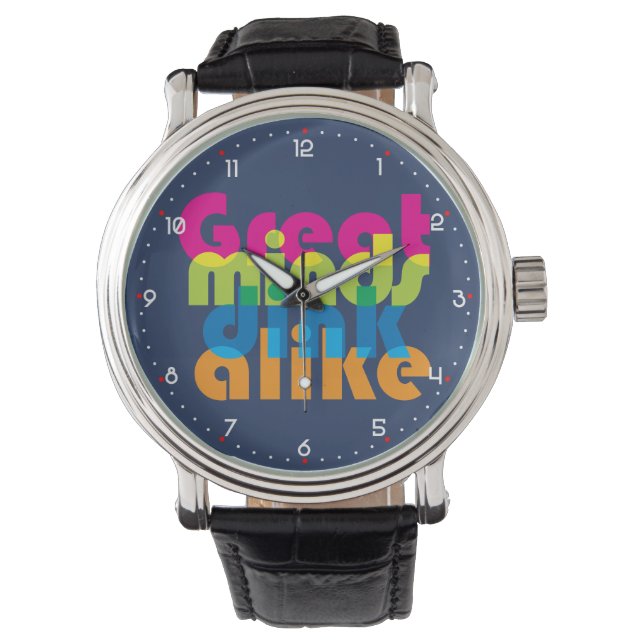 Pickleball Great minds dink alike  Watch (Front)