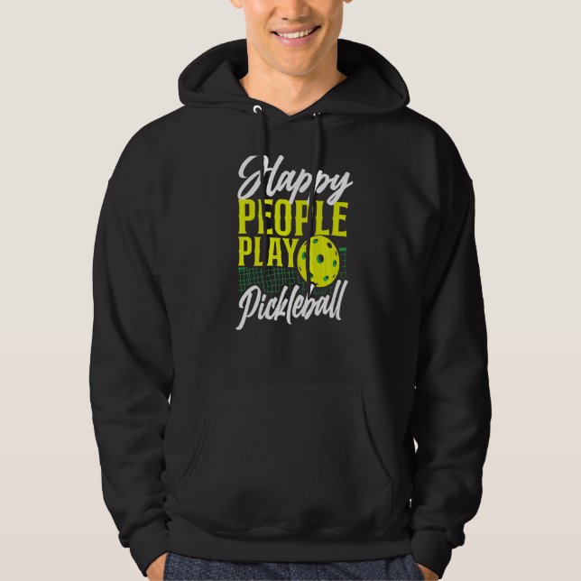 Pickleball Happy People Play Pickleball  1 Hoodie (Front)