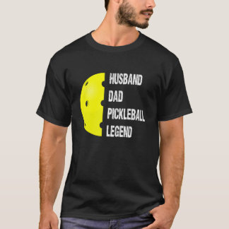 Pickleball Husband Dad Legend Father's Day 2022 T-Shirt