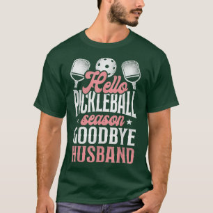 Pickleball Husband Wife Marriage Hello Pickleball  T-Shirt