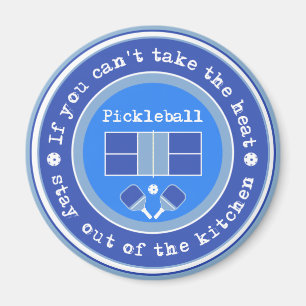 Pickleball: If you can't take the heat /pale blue Magnet