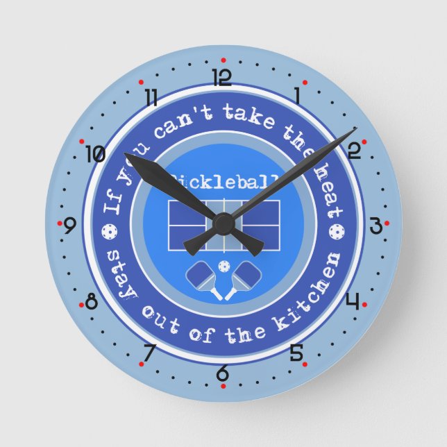 Pickleball: If you can't take the heat /pale blue Round Clock (Front)