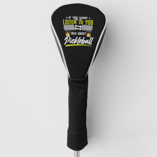 Pickleball If You Want Me To Golf Head Cover