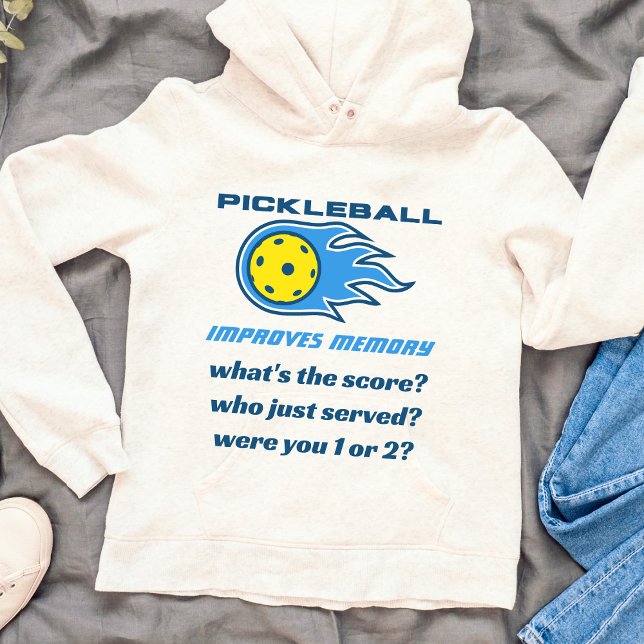 Pickleball Improves Memory Funny Women's Hoodie (Creator Uploaded)