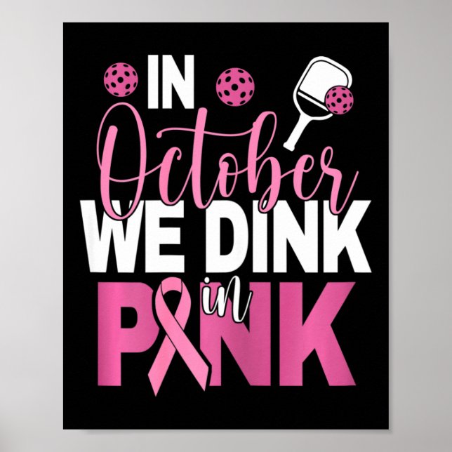 Pickleball - In October We Dink In Pink i  Poster (Front)