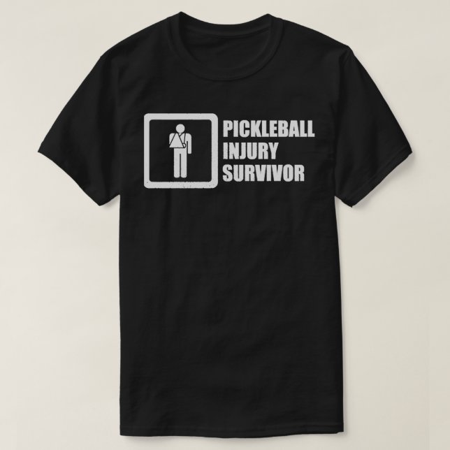 Pickleball Injury Survivor T-Shirt (Design Front)