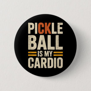 Pickleball Is Cardio Funny Player Humour Sarcastic 6 Cm Round Badge