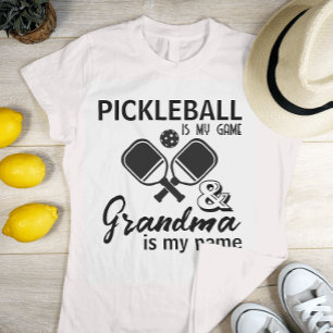 Pickleball Is My Game Grandma Is My Name T-Shirt