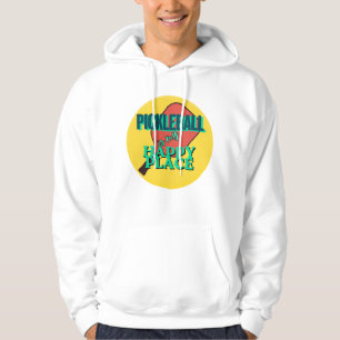 Pickleball is my Happy Place hoodie