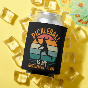 Pickleball Is My Retirement Plan Can Cooler
