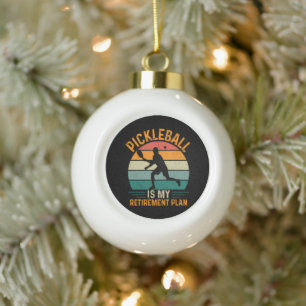 Pickleball Is My Retirement Plan Ceramic Ball Christmas Ornament
