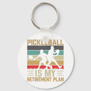 Pickleball Is My Retirement Plan Funny Pickleball Key Ring
