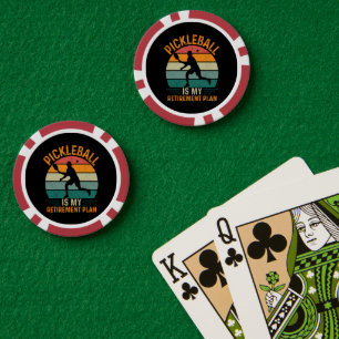 Pickleball Is My Retirement Plan Poker Chips