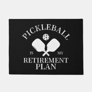 pickleball is my retirement plant doormat
