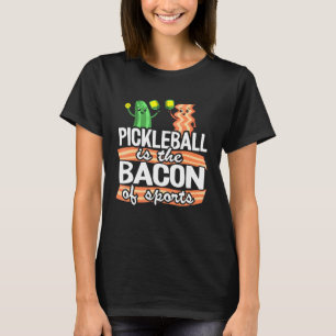 Pickleball Is The Bacon Of Sports Kids Pickle Ball T-Shirt